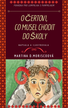 O čertovi, co musel chodit do školy - Martina D. Moriscoová
