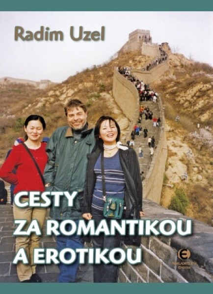 Cesty za romantikou a erotikou - Radim Uzel - e-kniha