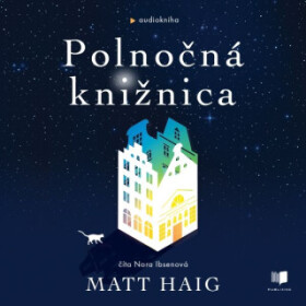 Polnočná knižnica - Matt Haig - audiokniha