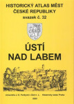 Historický atlas měst České republiky, sv. 32. Ústí nad Labem - Michaela Hrubá
