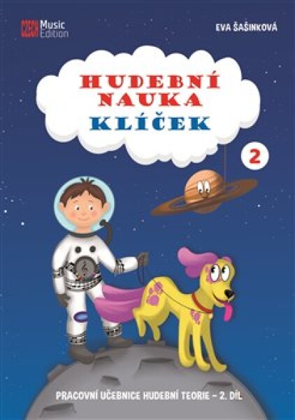 Hudební nauka Klíček 2 - Pracovní učebnice hudební teorie 2. díl, 3. vydání - Eva Šašinková