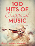 100 Hits of Classical Music - Robert Ginalski - e-kniha