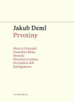 Prvotiny Jakub Deml