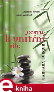 Cesta k vnitřní síle - Barbara Berger e-kniha