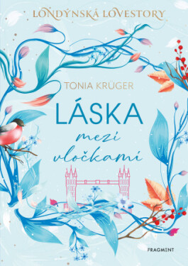 Láska mezi vločkami - Tonia Krüger - e-kniha