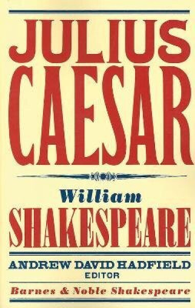 Julius Caesar - William Shakespeare