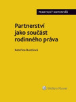 Partnerství jako součást rodinného práva - Praktický Komentář - Kateřina Burešová