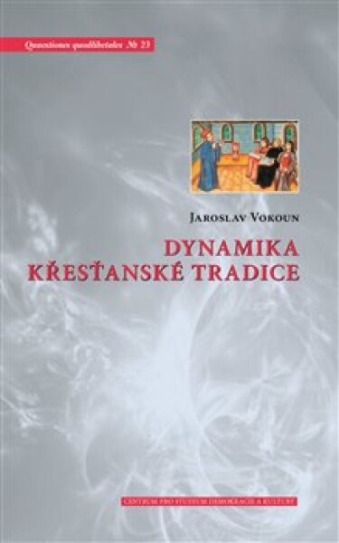 Dynamika křesťanské tradice - Jaroslav Vokoun