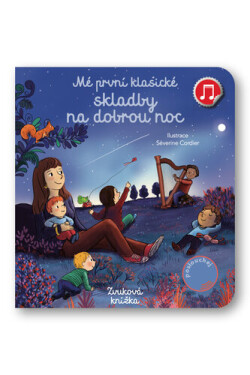 Mé první klasické skladby na dobrou noc - Emilie Collet