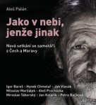 Jako nebi, jenže jinak Aleš Palán