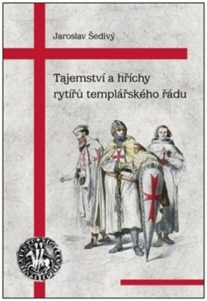 Tajemství hříchy rytířů templářského řádu