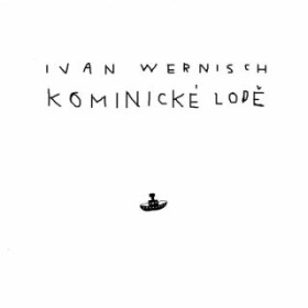 Kominické lodě - Ivan Wernisch - audiokniha