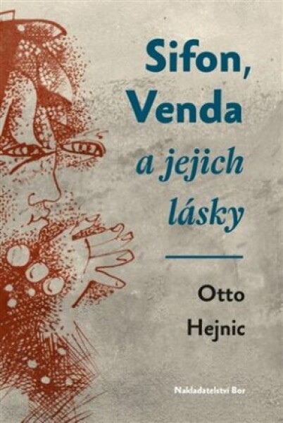 Sifon, Venda jejich lásky Otto Hejnic