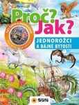 Proč? Jak? Jednorožci bájné bytosti Niko Domínquez