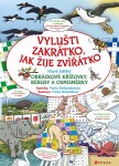 Vylušti zakrátko, jak žije zvířátko Pavla Šmikmátorová