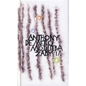 Modlitba žáby díl Anthony de Mello