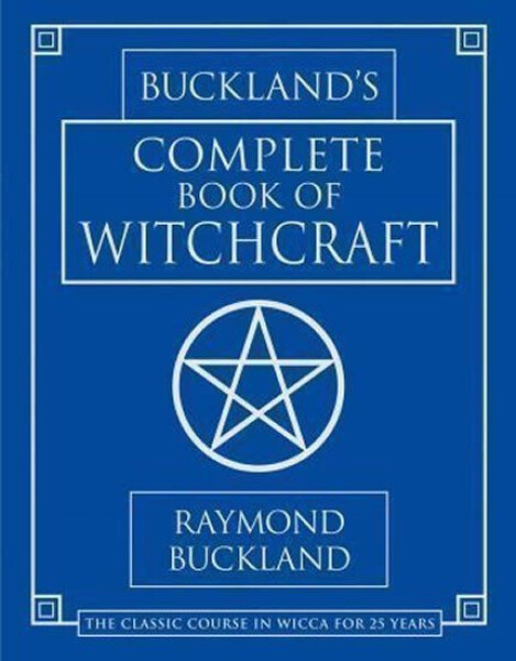 Complete Book of Witchcraft - Raymond Buckland