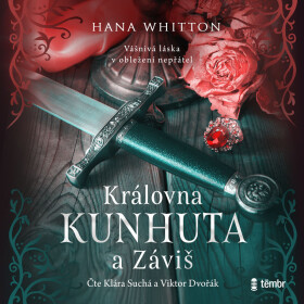 Královna Kunhuta a Záviš - Hana Whitton - audiokniha