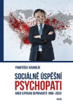 Sociálně úspěšní psychopati - František Koukolík