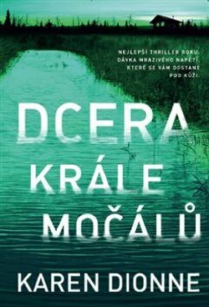 Dcera krále močálů Karen Dionne