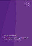 Elementární výuka hry na cembalo formou hudební pohádky - Kristýna Klokočníková