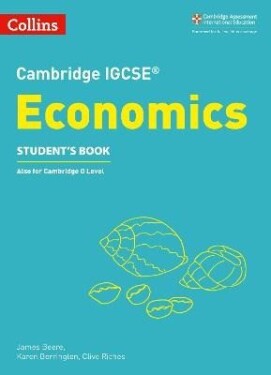 Cambridge IGCSE (TM) Economics Student´s Book - James Beere