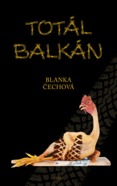 Totál Balkán - Blanka Čechová - e-kniha