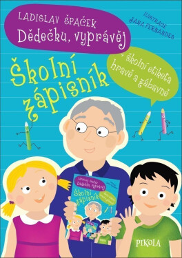 Dědečku, vyprávěj Školní zápisník