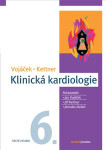 Klinická kardiologie - Jan Vojáček, Jiří Kettner