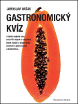 Gastronomický kvíz Jaroslav Vašák