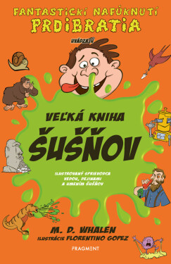 Veľká kniha šušňov - M.D. Whalen