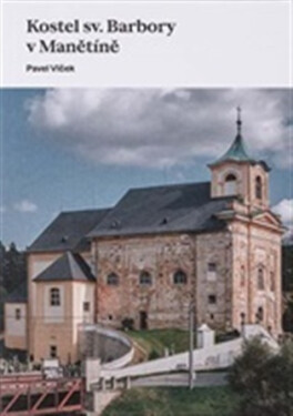 Kostel sv. Barbory v Manětíně - Pavel Vlček