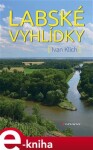 Labské vyhlídky - Ivan Klich e-kniha