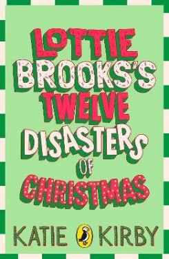 Lottie Brooks´s Twelve Disasters of Christmas