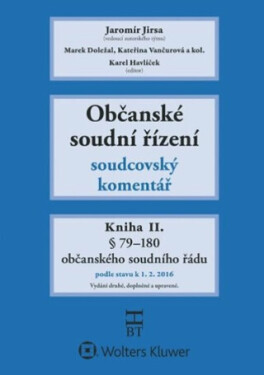 Občanské soudní řízení: Kniha II. - Soudcovský komentář, § 79 až 200aa - Jaromír Jirsa
