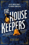 The Housekeepers: Alex Hay