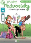 Pupíky: Krávovinky Kámošky jak kráva Delaf, Delaf,