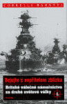 Britské válečné námořnictvo za druhé světové války Correlli Barnett
