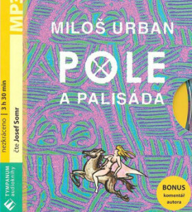 Pole palisáda Miloš Urban