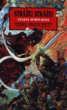 Stráže! Stráže! Terry Pratchett