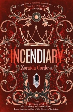 Incendiary (Hollow Crown) - Zoriada Córdova