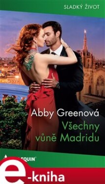 Všechny vůně Madridu - Abby Greenová e-kniha