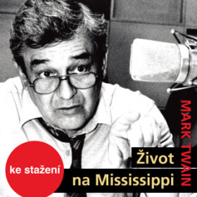 Život na Mississippi - Mark Twain - audiokniha