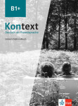 Kontext 1 (B1+) - Unterrichtshandbuch - Birgitta Fröhlich
