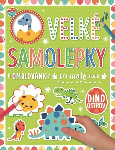 Velké samolepky omalovánky pro malé ruce Dino ostrov Stuart Lynch