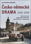 Česko-německé drama 1918-1939 - Gerd Schultze-Rhonhof