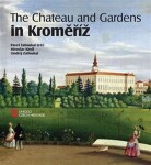 The Chateau and Gardens in Kroměříž Ondřej Zatloukal