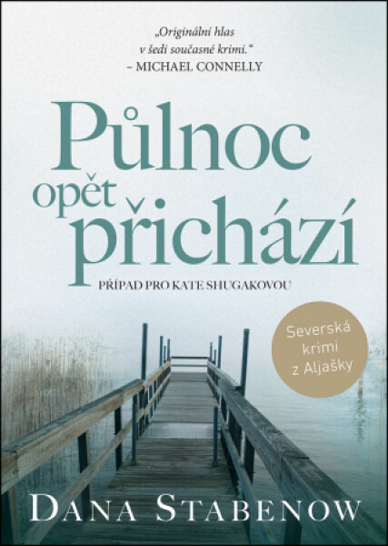 Půlnoc opět přichází - Dana Stabenow - e-kniha