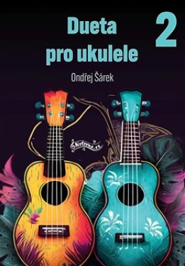 Deuta pro ukulele 2 - Ondřej Šárek