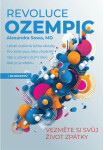 Revoluce Ozempic - Vezměte si svůj život zpátky - Alexandra Sowa